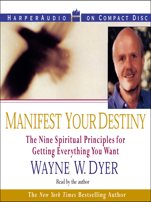 Title details for Manifest Your Destiny by Wayne W. Dyer - Wait list